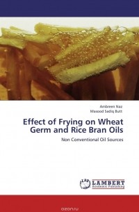  - Effect of Frying on Wheat Germ and Rice Bran Oils
