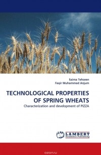  - TECHNOLOGICAL PROPERTIES OF SPRING WHEATS