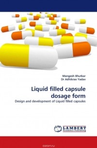  - Liquid filled capsule dosage form