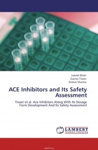  - ACE Inhibitors and Its Safety Assessment