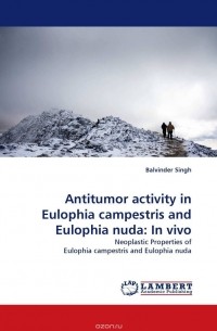 Balvinder Singh - Antitumor activity in Eulophia campestris and Eulophia nuda: In vivo
