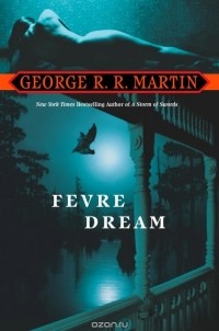 George R.R. Martin - Fevre Dream