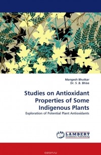  - Studies on Antioxidant Properties of Some Indigenous Plants