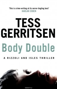 Tess Gerritsen - Body Double