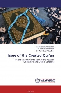  - Issue of the Created Qur'an