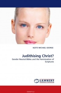 KIZITO MICHAEL GEORGE - Judithising Christ?