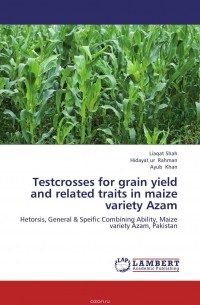  - Testcrosses for grain yield and related traits in maize variety Azam