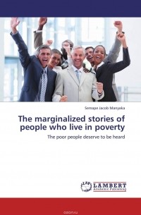 Semape Jacob Manyaka - The marginalized stories of people who live in poverty