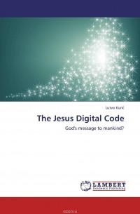 Lutvo Kuric - The Jesus Digital Code