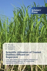  - Scientific Utilization of Treated Distillery Effluent on Sugarcane