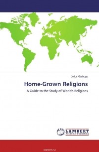 JULIUS GATHOGO - Home-Grown Religions