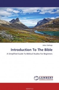 JULIUS GATHOGO - Introduction To The Bible