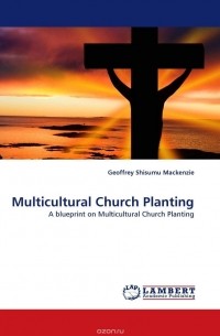 Geoffrey Shisumu Mackenzie - Multicultural Church Planting