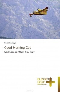Nixon Issangya - Good Morning God