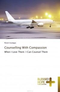 Nixon Issangya - Counselling With Compassion