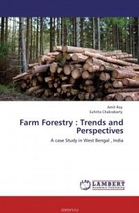  - Farm Forestry : Trends and Perspectives