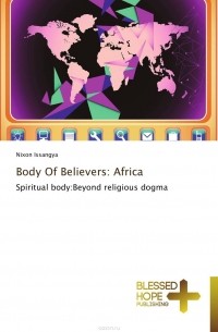 Nixon Issangya - Body Of Believers: Africa