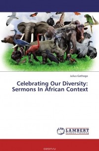 Celebrating Our Diversity: Sermons In African Context