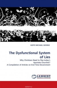 KIZITO MICHAEL GEORGE - The Dysfunctional System of Lies