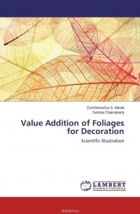 - Value Addition of Foliages for Decoration