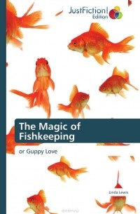 Linda Lewis - The Magic of Fishkeeping