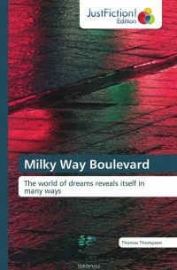 Thomas Thompson - Milky Way Boulevard