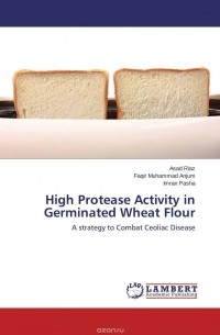  - High Protease Activity in Germinated Wheat Flour