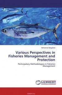 Mohamed Megahed - Various Perspectives in Fisheries Management and Protection