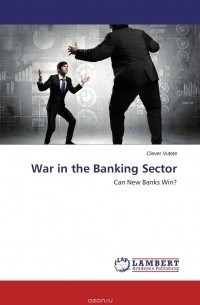 Clever Vutete - War in the Banking Sector