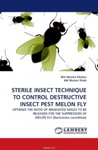  - STERILE INSECT TECHNIQUE TO CONTROL DESTRUCTIVE INSECT PEST MELON FLY