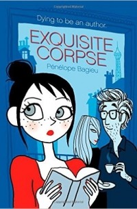 Пенелопа Бажьё - Exquisite Corpse