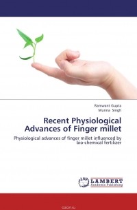  - Recent Physiological Advances of Finger millet