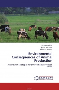  - Environmental Consequences of Animal Production