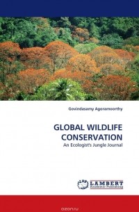 Govindasamy Agoramoorthy - GLOBAL WILDLIFE CONSERVATION