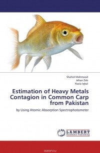  - Estimation of Heavy Metals Contagion in Common Carp from Pakistan