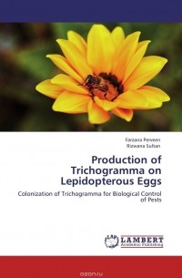  - Production of Trichogramma on Lepidopterous Eggs