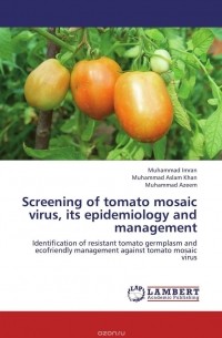 - Screening of tomato mosaic virus, its epidemiology and management