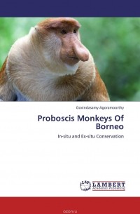 Govindasamy Agoramoorthy - Proboscis Monkeys Of Borneo