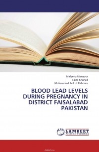  - Blood lead levels during pregnancy in district Faisalabad Pakistan