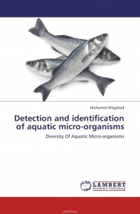 Mohamed Megahed - Detection and identification of aquatic micro-organisms