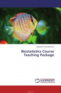 Alganesh Tola Gemechu - Biostatistics Course Teaching Package