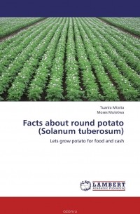  - Facts about round potato (Solanum tuberosum)