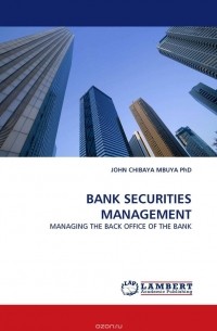 JOHN CHIBAYA MBUYA  PhD - BANK SECURITIES MANAGEMENT