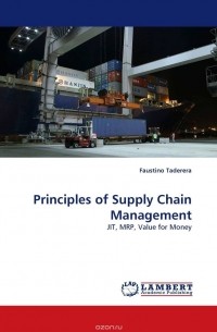 Фаустино Тадерера - Principles of Supply Chain Management