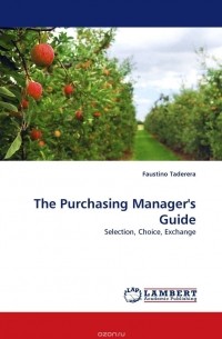 Фаустино Тадерера - The Purchasing Manager''s Guide