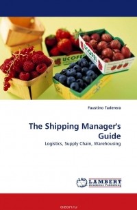 Фаустино Тадерера - The Shipping Manager''s Guide