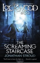 Jonathan Stroud - The Screaming Staircase