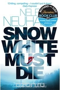 Nele Neuhaus - Snow White Must Die