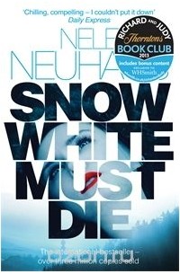 Nele Neuhaus - Snow White Must Die