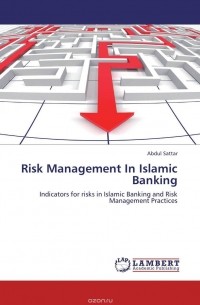 Abdul Sattar - Risk Management In Islamic Banking